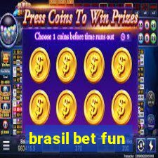 brasil bet fun